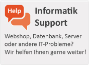 Webshop, Datenbank, Server oder andere IT-Probleme? Wir helfen Ihnen gerne weiter!