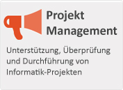 Unterst�tzung, �berpr�fung und Durchf�hrung von Informatik-Projekten